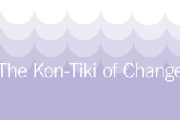 The-Kon-Tiki-of-Change